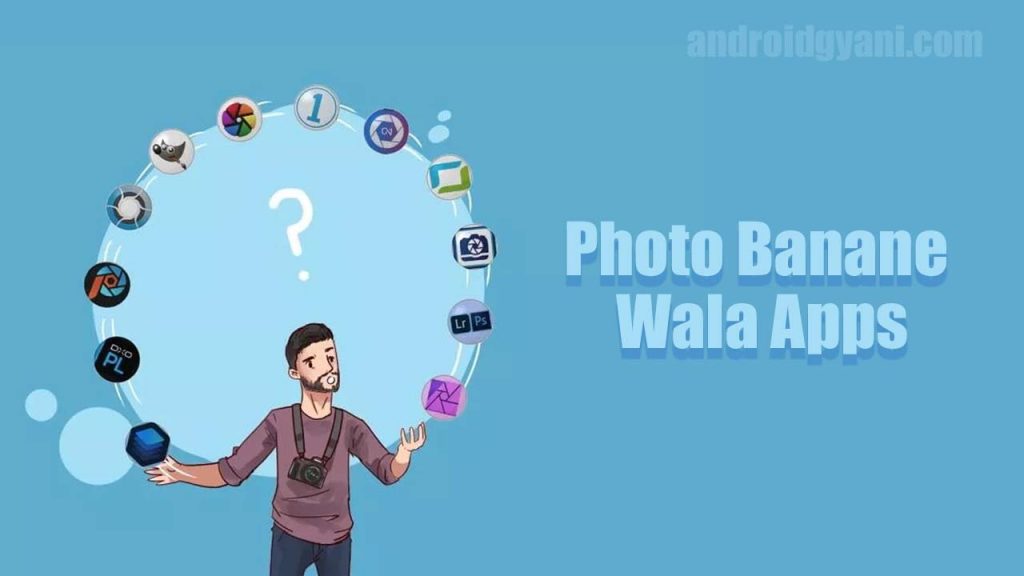Photo Banane Ka Apps | Mobile Se Photo Banane Wala Apps 2022 Download