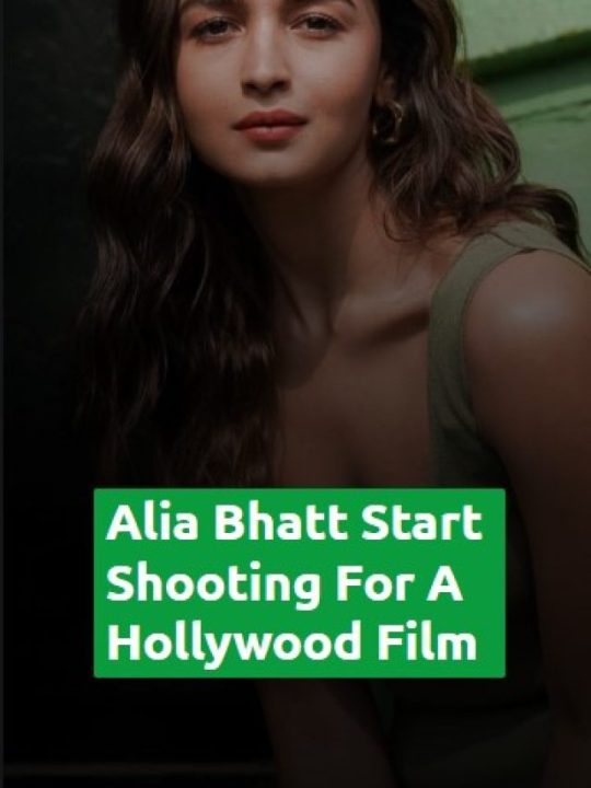 Alia Bhatt`s First Hollywood Movie