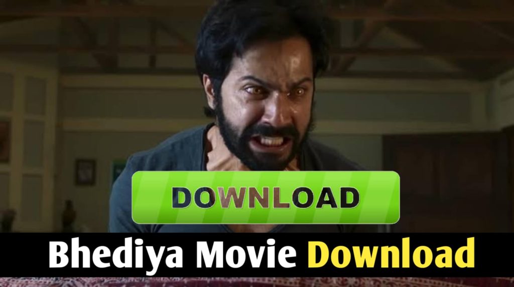[464 MB] Bhediya (2022) Full Hindi Movie Download 480p, 720P